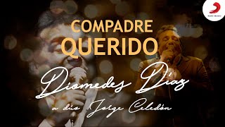 Diomedes Díaz feat Jorge Celedón  Compadre Querido Letra Oficial [upl. by Ytram]