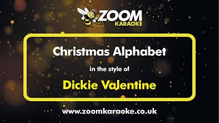 Dickie Valentine  Christmas Alphabet  Karaoke Version from Zoom Karaoke [upl. by Irmine]