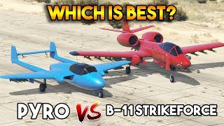 GTA 5 ONLINE  B11STRIKEFORCE II VS PYRO WHICH IS BEST [upl. by Fayola]