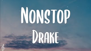 Drake  Nonstop Lyrics [upl. by Annetta]