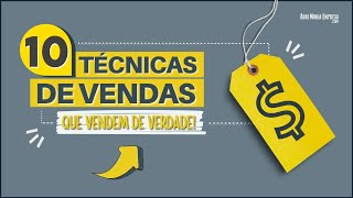 TÉCNICAS DE VENDA 10 Dicas Que Funcionam de Verdade [upl. by Etnuaed633]