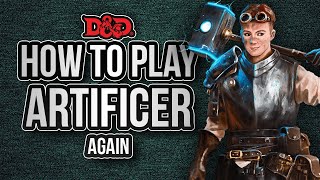 HOW TO PLAY ARTIFICER again [upl. by Odnarb]