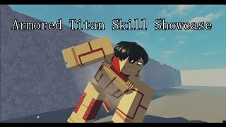 Armored Titan Skill Showcase  AoTInsertplayground [upl. by Torosian]