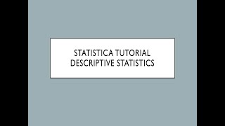 Basic Descriptive Statistics Using Statistica [upl. by Geraldine952]