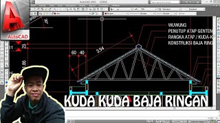 5 Tutorial Autocad Menggambar Kuda Kuda Baja Ringan [upl. by Ynaffit]