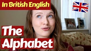 How to Pronounce the Alphabet in British English [upl. by Biancha]