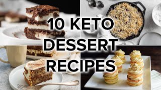 10 Keto Dessert Recipes to Satisfy Your Sweet Tooth [upl. by Ayeka]