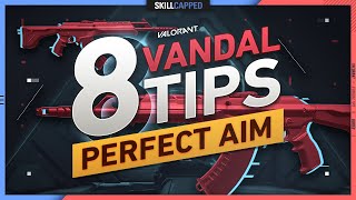 8 PRO VANDAL TIPS for PERFECT AIM in VALORANT [upl. by Geffner]