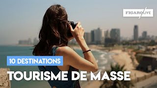 10 destinations face au tourisme de masse [upl. by Aneehsar992]