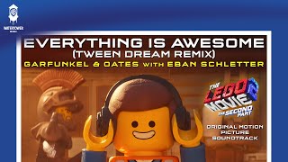 The LEGO Movie 2 Official Soundtrack  Everything Is Awesome Tween Dream Remix  Garfunkel amp Oates [upl. by Nwahsad]