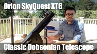 First Impression of the Orion SkyQuest XT6 Dobsonian Telescope [upl. by Veradia]