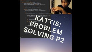 Kattis Problem Solving P2  Computer Science [upl. by Euqinom]