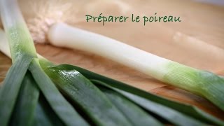 Comment préparer le poireau [upl. by Lymn]