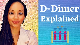 DDIMER EXPLAINED [upl. by Anifares]