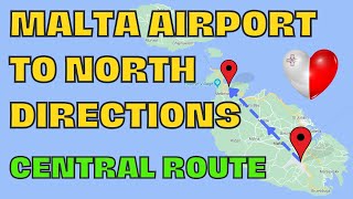 Malta Airport to North Directions Central Route [upl. by Ronacin]