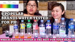 9 POPULAR BRANDS BOTTLED WATER TESTED FOR PH  ALKALINE ACIDIC WATER CHART [upl. by Nette]