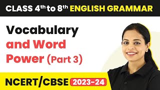 Antonyms and Synonyms  Vocabulary and Word Power Part 3  Class 4 to 8 English Grammar [upl. by Eruza]