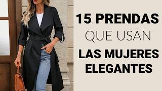 15 PRENDAS que toda MUJER ELEGANTE debe tener [upl. by Nixon]