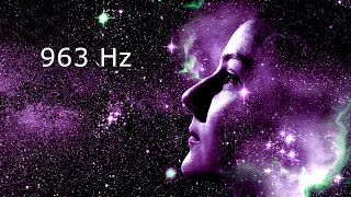 963 Hz Connect to Spirit Guides • Frequency of GODS • Meditation and Healing [upl. by Kimura]