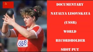 Documentary Natalya Lisovskaya USSR WORLD RECORDHOLDER SHOT PUT [upl. by Adihsaar]