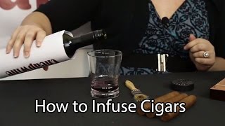 How to Infuse Your Own Cigars [upl. by Ydac]