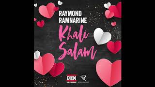 Raymond Ramnarine  Khali Salam 2019 [upl. by Eyot]