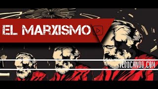 ¿ QUE ES EL MARXISMO  te lo explico [upl. by Socha]