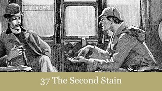 37 The Second Stain from The Return of Sherlock Holmes 1905 Audiobook [upl. by Epul393]