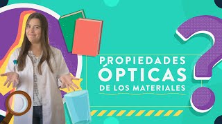 Propiedades ópticas de los materiales  opacos translucidos y transparentes [upl. by Mlehliw]