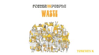 Foster The People  Waste Official Audio [upl. by Navanod]