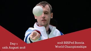 Day 1  2018 BISFed Boccia World Championships [upl. by Eulaliah]