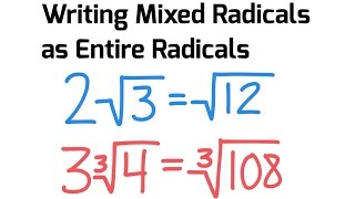 How To Write Mixed Radicals as Entire Radicals [upl. by Tommy]