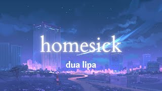 Dua Lipa  Homesick Lyrics [upl. by Einhpad]