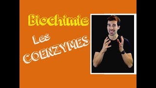 COURS DE BIOCHIMIE LES COENZYMES [upl. by Phionna]