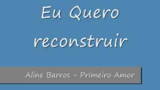 Aline Barros  Primeiro Amor Playbackwmv [upl. by Yirinec]