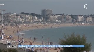 La Baule une station balnéaire à deux visages [upl. by Jacquelyn]