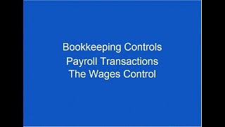 Chapter 5 Bookkeeping Controls AAT Level 2 Payroll transactions and the wages control [upl. by Drescher]