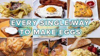 Every Single Way To Make Eggs • Tasty Recipes [upl. by Gonzalez]