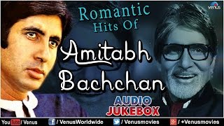 quotAmitabh Bachchanquot Romantic Hits  Audio Jukebox [upl. by Vergne]