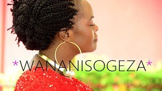 Sarah Magesa  Wananisogeza Official Video [upl. by Akfir995]