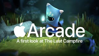 The Last Campfire — A First Look — Apple Arcade [upl. by Neelasor553]