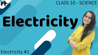 Electricity 1  Class 10 Science [upl. by Nreval374]