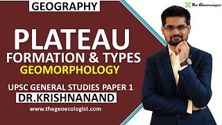 Plateau  Formation and Types  Geomorphology  Dr Krishnanand [upl. by Dulce]