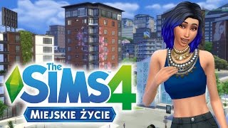 THE SIMS 4 MIEJSKIE ŻYCIE 3 MIESZKANIA MIASTO SĄSIEDZI I GRAMPAULA [upl. by Dearborn]