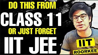 How to prepare for IIT JEE from class 11 2 YEARS STRATEGY for JEE strategy by IITian 🔥 [upl. by Oijimer]