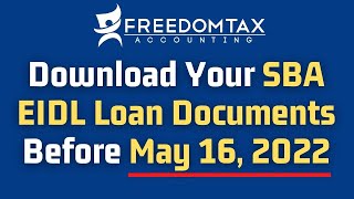 Download Your SBA EIDL Loan Contract Documents Before May 16 2022 [upl. by Anilrats950]