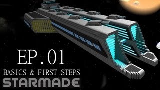 Starmade Ep 01  BASICS amp FIRST STEPS  Gameplay amp Walkthrough [upl. by Pryce288]