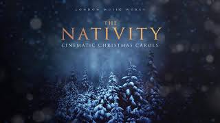 The Nativity Cinematic Christmas Carols [upl. by Lev]