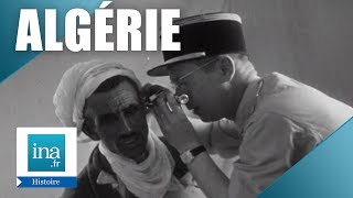 LAlgérie vue par les autorités françaises en 1958  Archive INA [upl. by Salamone711]