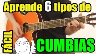 Como tocar cumbia en guitarra 6 tipos diferentes fácil sin cejilla [upl. by Ecinreb652]